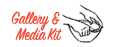 Gallery & Media Kit